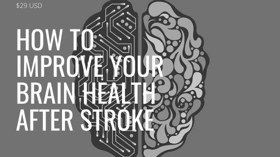 How To Help Improve The Brain After Stroke